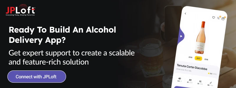 Ready To Build An Alcohol Delivery App